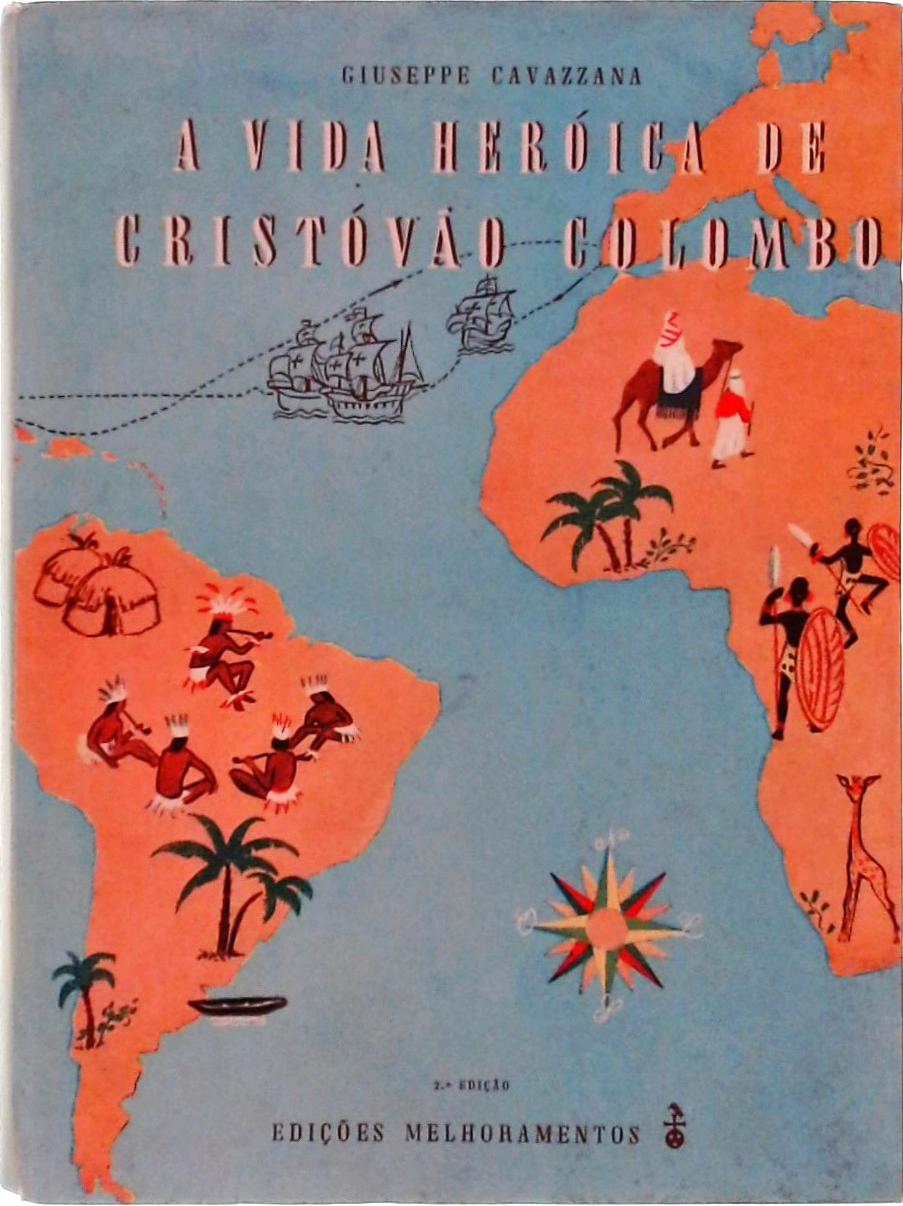 A Vida Heróica de Cristóvão Colombo