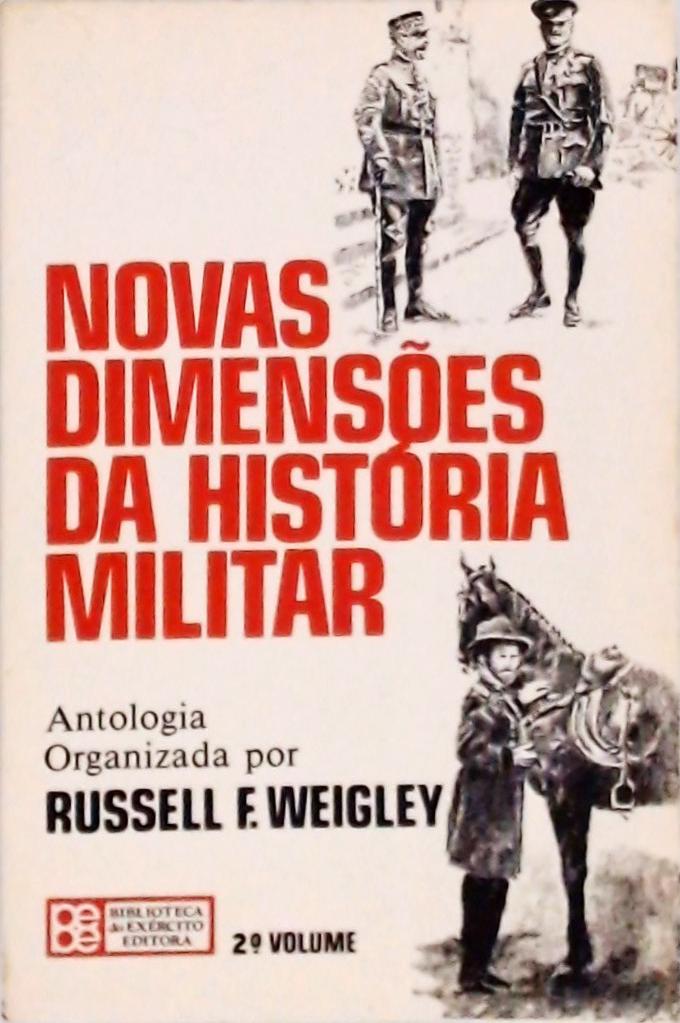 Novas Dimensões da História Militar Vol 2