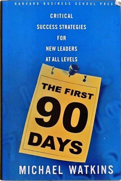 The First 90 Days