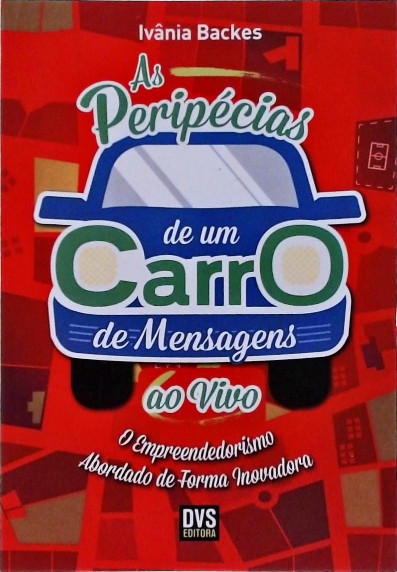 As Peripécias De Um Carro de Mensagens Ao Vivo