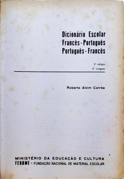 Dicionário Escolar Francês - Português, Português- Francês