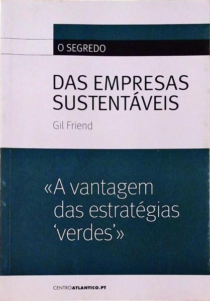 O Segredo Das Empresas Sustentáveis