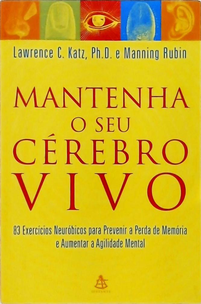 Mantenha O Seu Cérebro Vivo