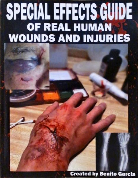 Special Effects Guide Of Real Human Wounds And Injuries