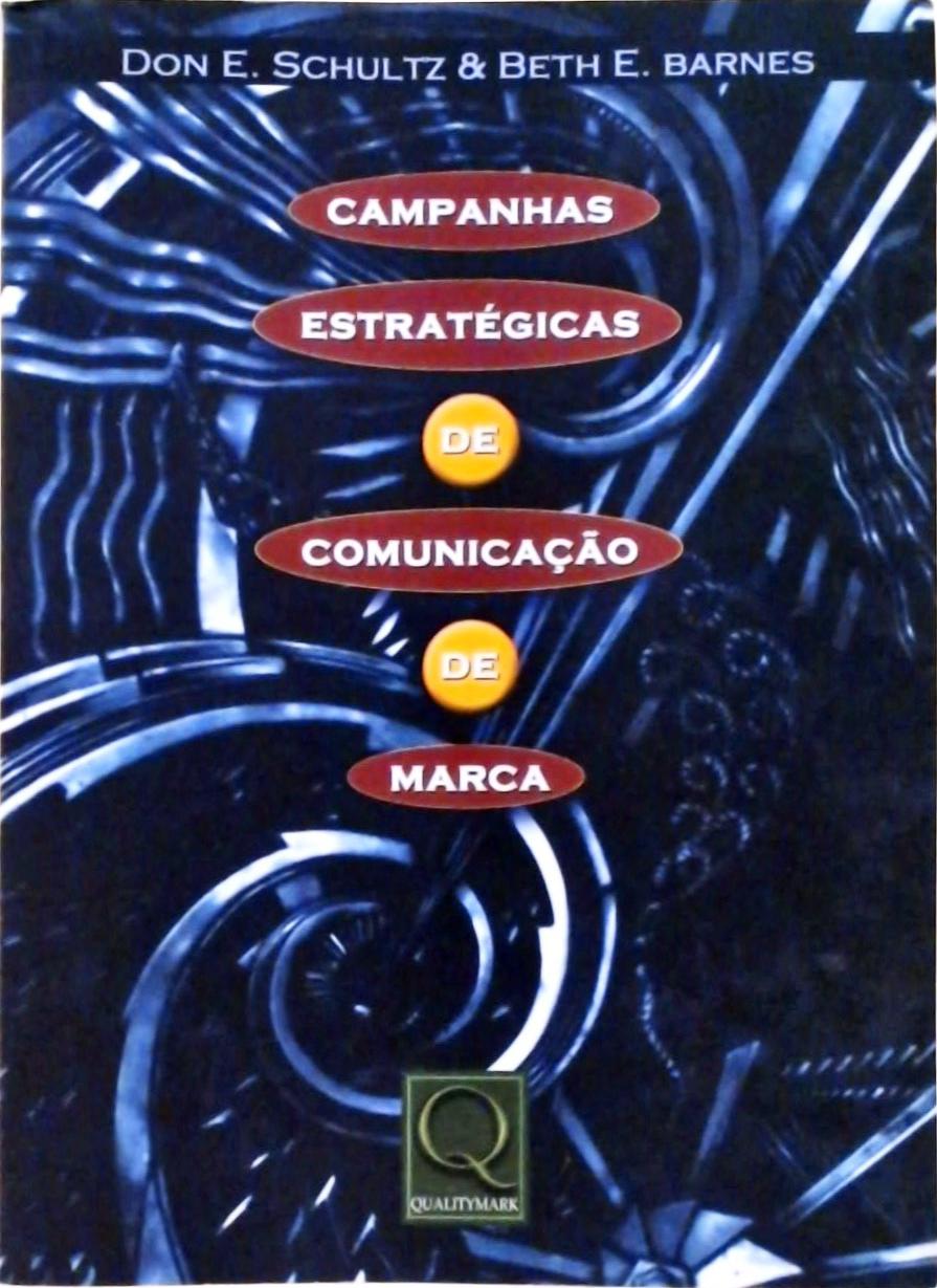 Campanhas Estratégicas De Comunicação De Marca