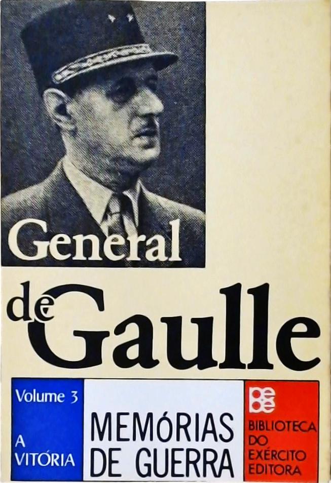 Memórias de Guerra Vol. 3 - A Vitória (1944-1946)