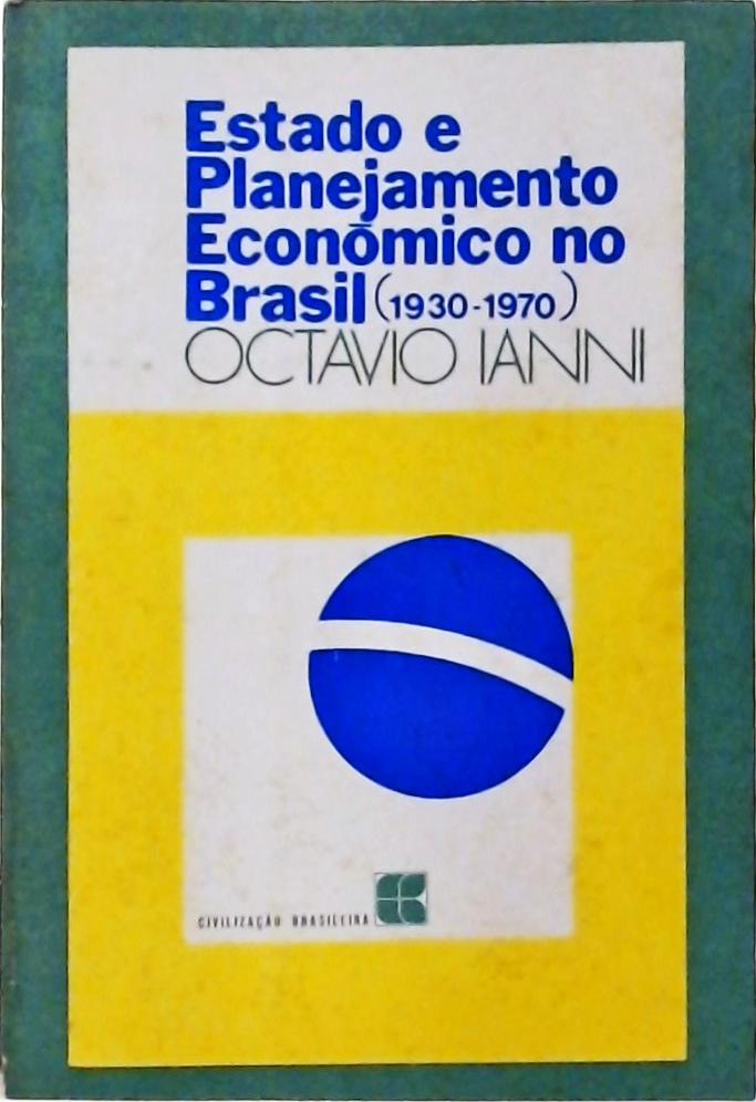 Estado E Planejamento Econômico No Brasil (1930- 1970)