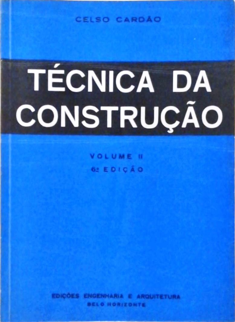 Técnica da Construção Vol. 2