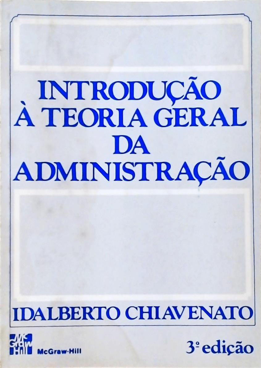 Introdução À Teoria Geral Da Administração (1993)
