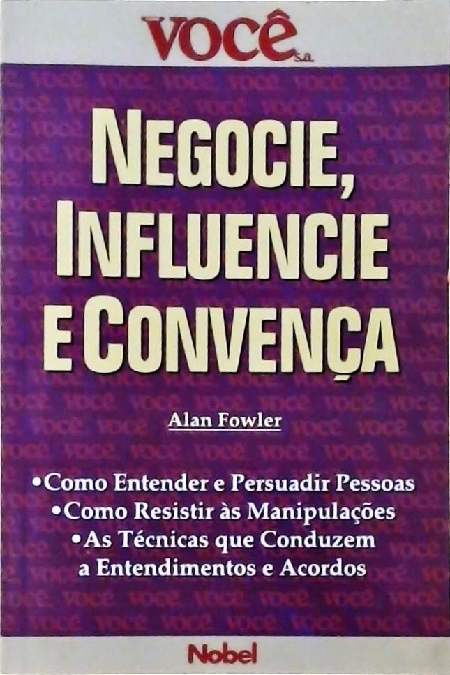 Negocie, Influencie E Convença