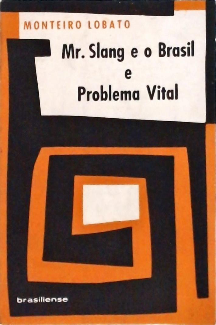 Mr Slang e o Brasil - Problema Vital