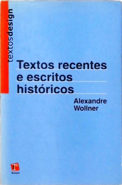 Textos Recentes E Escritos Históricos