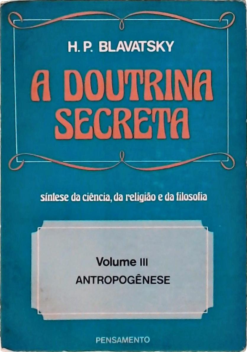 A Doutrina Secreta Vol 3