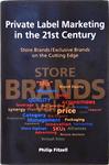 Store Brands - Private Label Marketing in the 21st Century