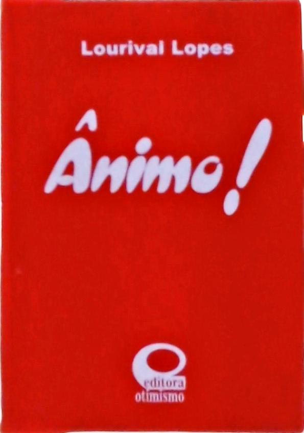 Ânimo!