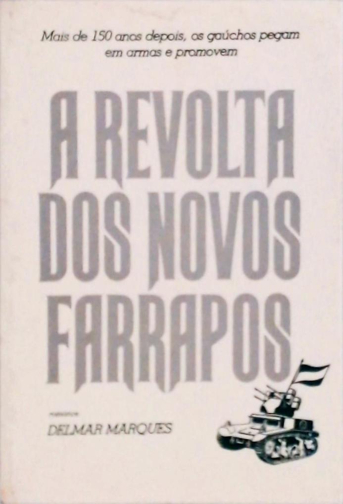 A Revolta dos Novos Farrapos