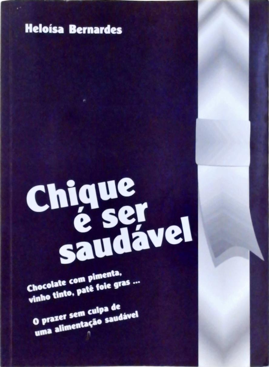 Chique É Ser Saudável