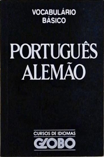 Curso de Idiomas Globo - Vocabulário Básico Português-Alemão