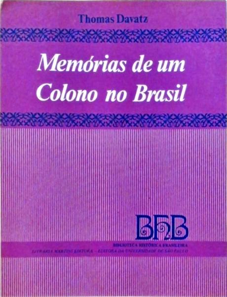 Memórias De Um Colono No Brasil