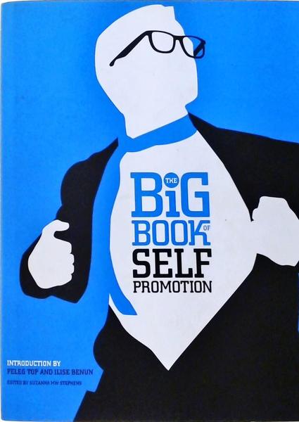 The Big Book Of Self Promotion