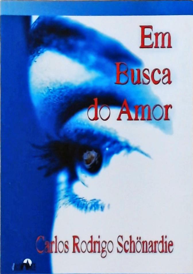 Em Busca Do Amor