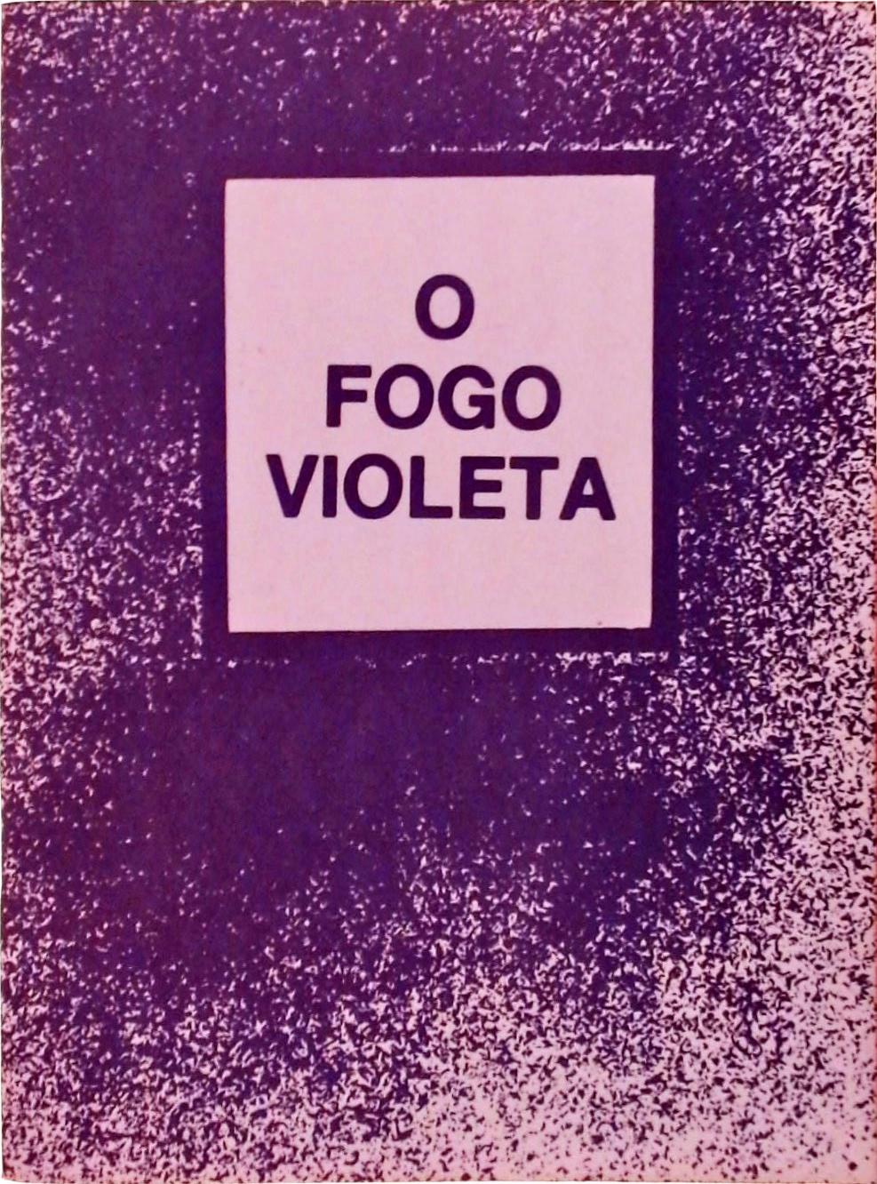 O Fogo Violeta