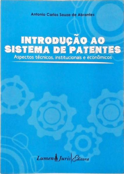 Introdução Ao Sistema De Patentes