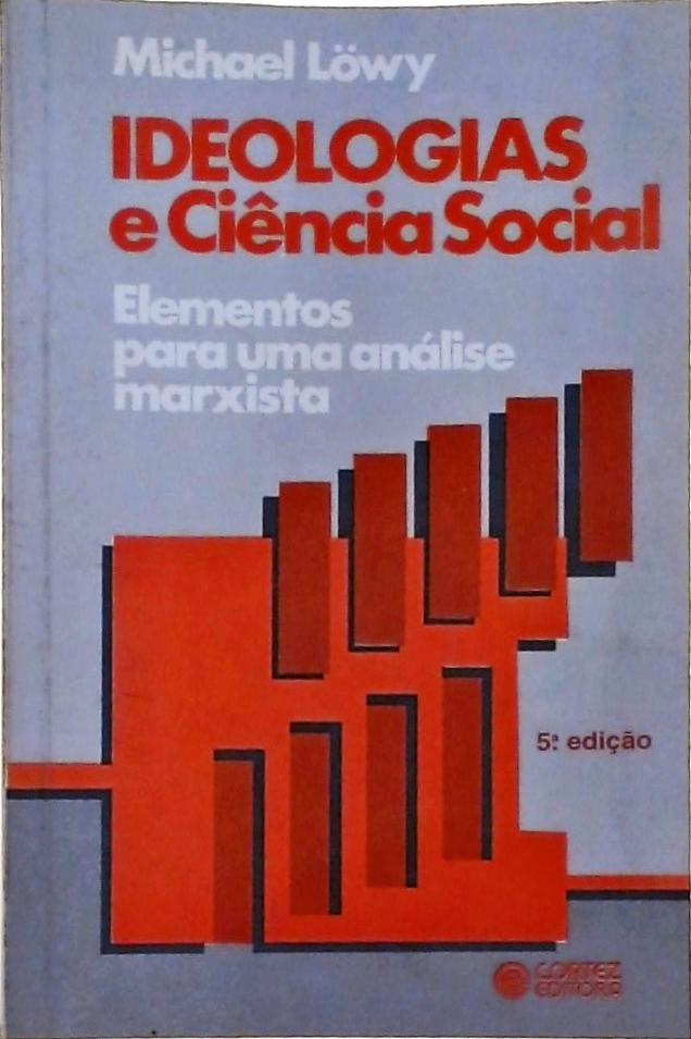 Ideologias E Ciência Social