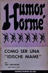 Humor Hormé - Como Ser Una Idische Mame