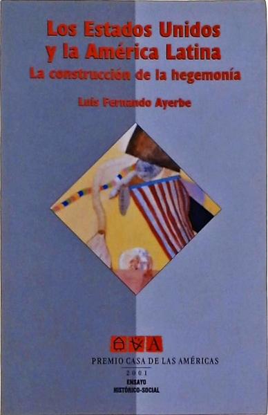 Los Estados Unidos Y La América Latina