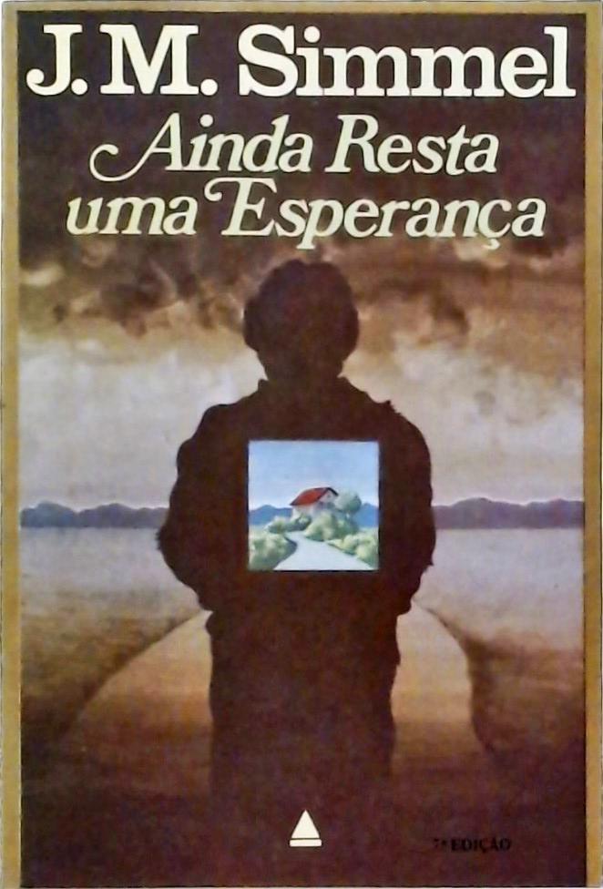 Ainda Resta uma Esperança