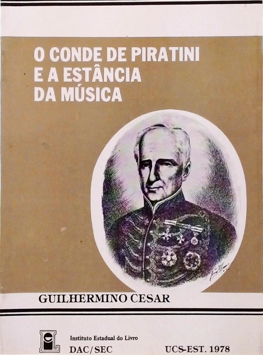 O Conde De Piratini E A Estância Da Música