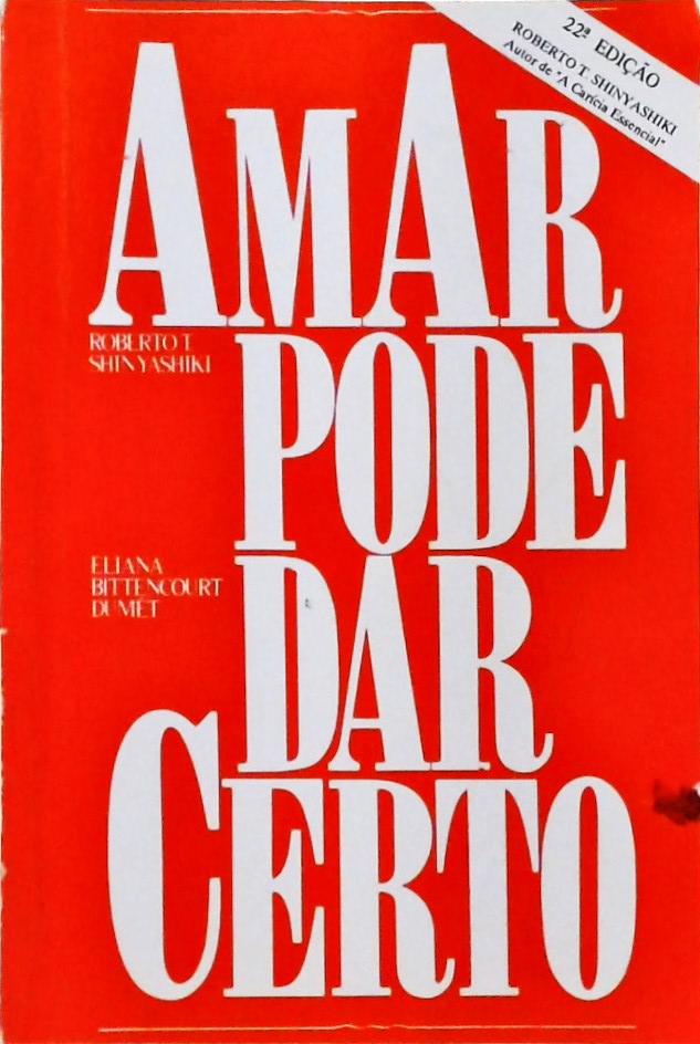 Amar Pode Dar Certo