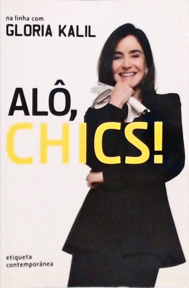 Alô, Chics!