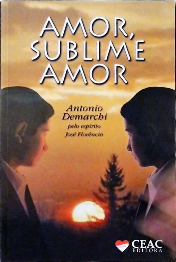 Amor, Sublime Amor