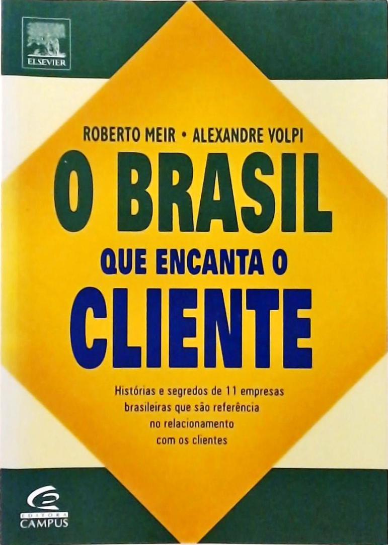 O Brasil Que Encanta O Cliente