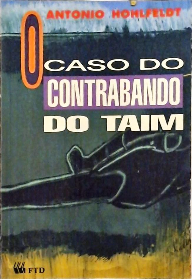 O Caso Do Contrabando Do Taim