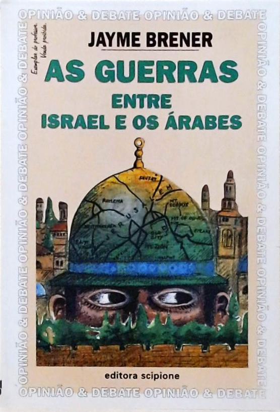 As Guerras Entre Israel E Os Árabes