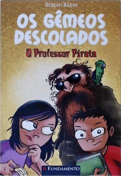 Os Gêmeos Descolados O Professor Pirata