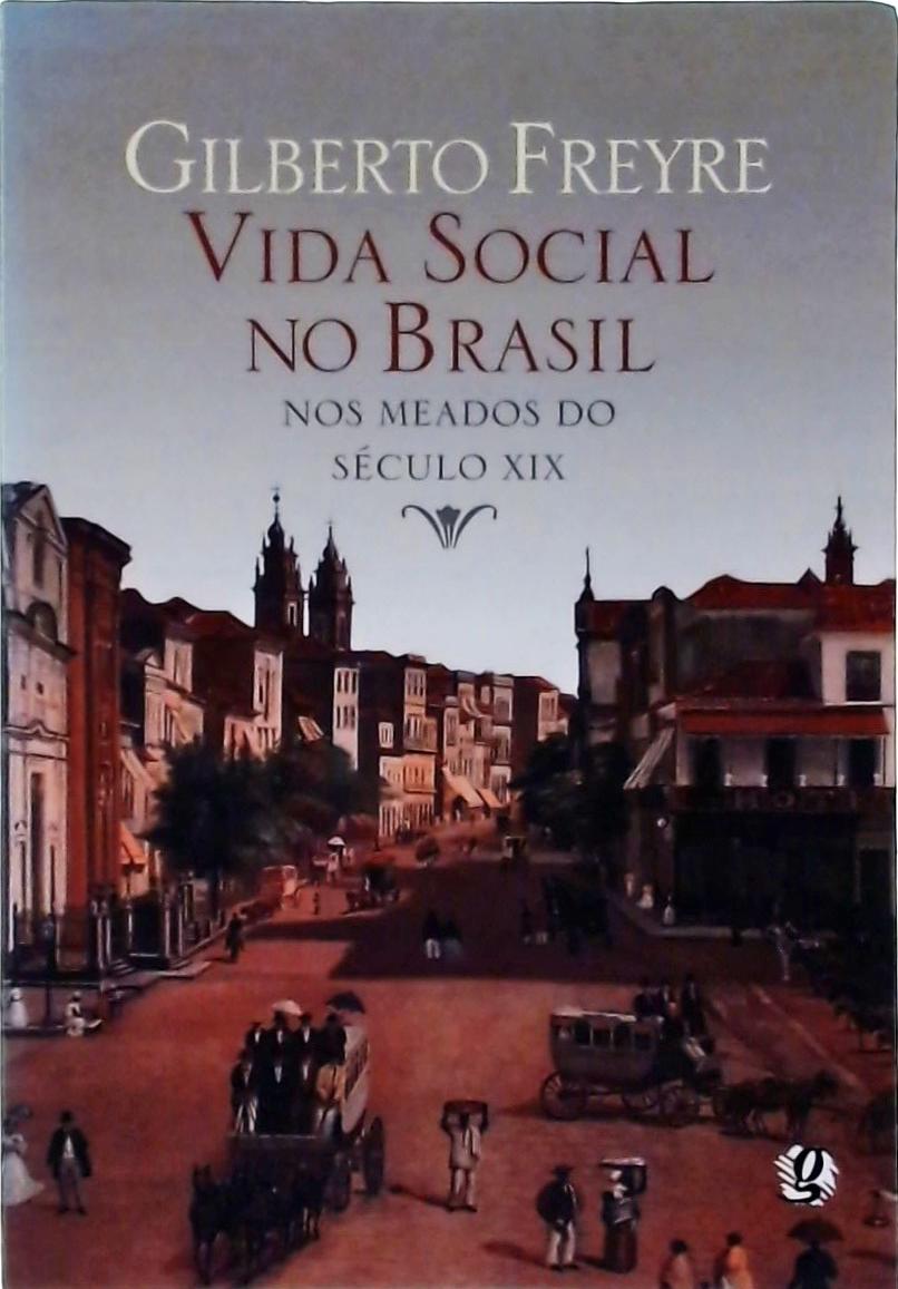 Vida Social No Brasil Nos Meados Do Seculo Xix