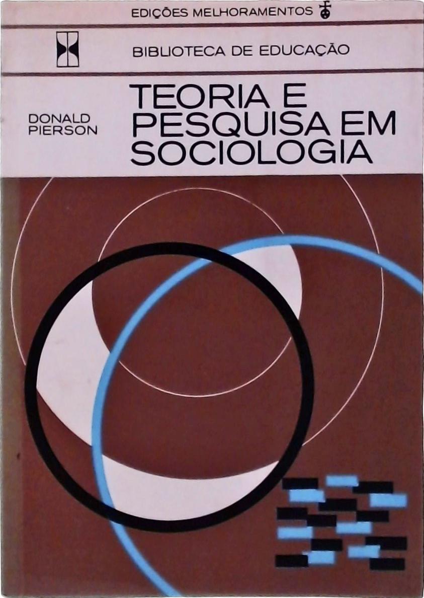 Teoria e Pesquisa em Sociologia