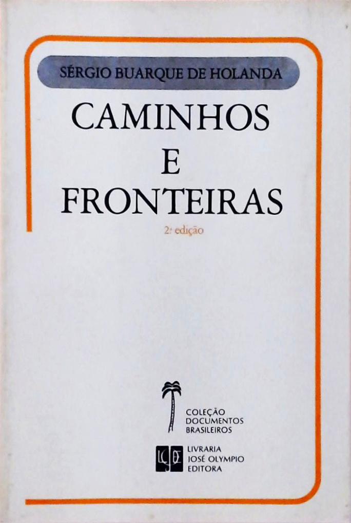 Caminhos E Fronteiras