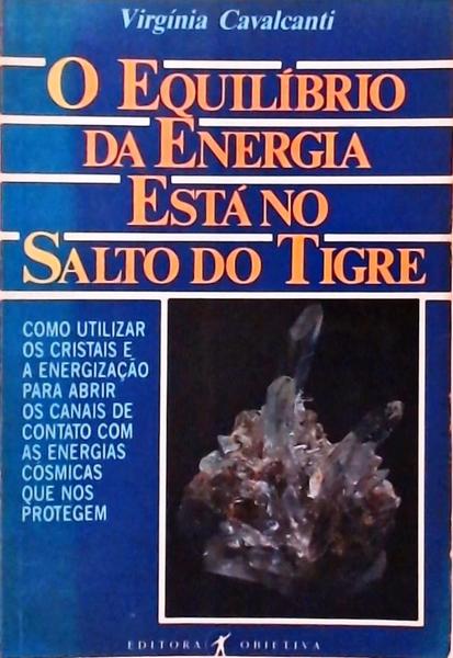 O Equilíbrio Da Energia Está No Salto Do Tigre