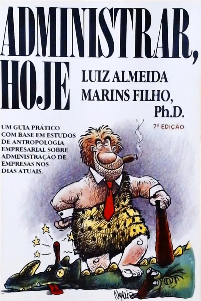 Administrar, Hoje