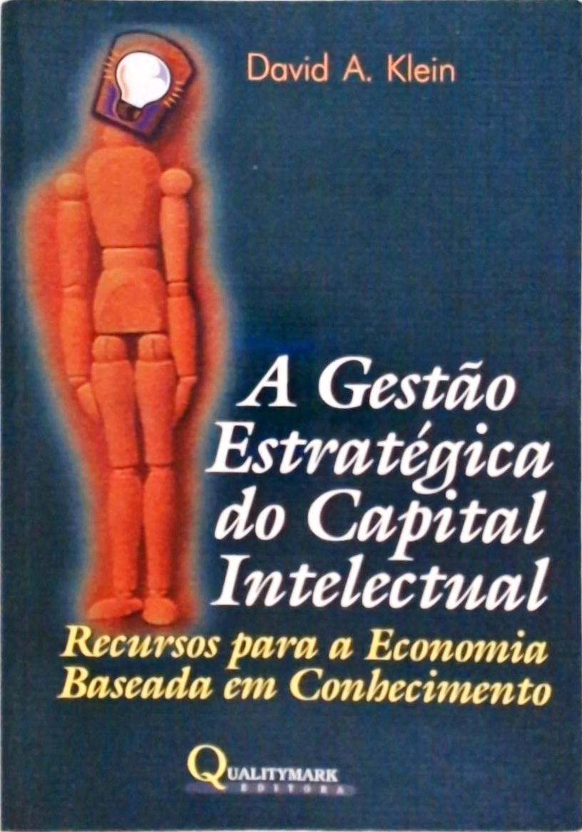 A Gestão Estratégica Do Capital Intelectual