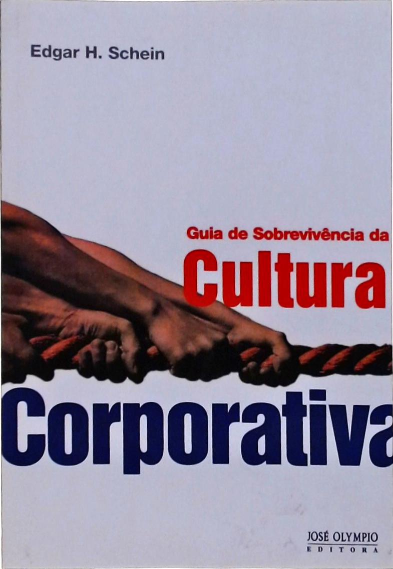 Guia De Sobrevivência Da Cultura Corporativa