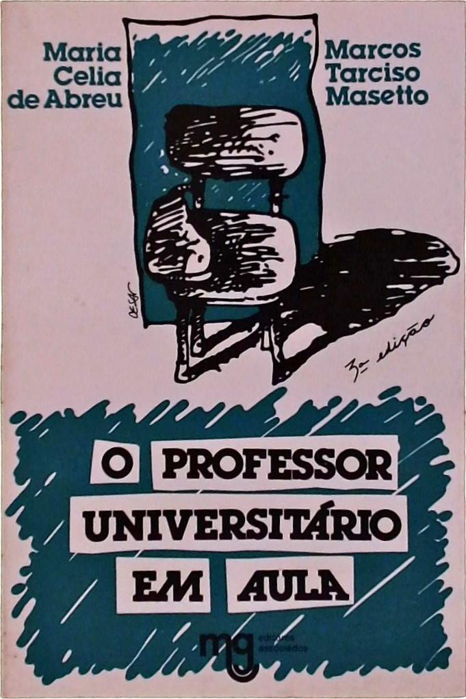 O Professor Universitário em Aula