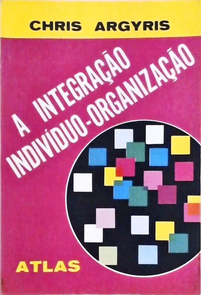 A Integração Indivíduo-organização