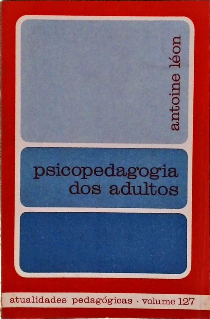 Psicopedagogia dos Adultos