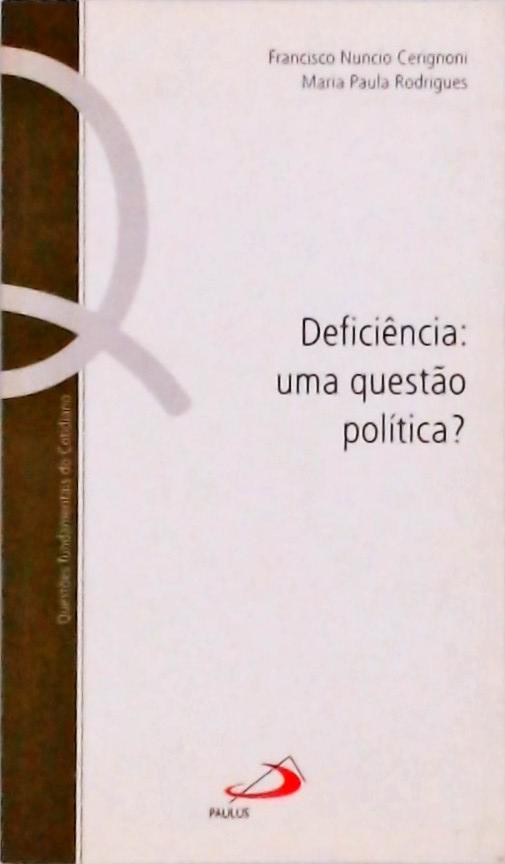 Deficiência, Uma Questão Política?